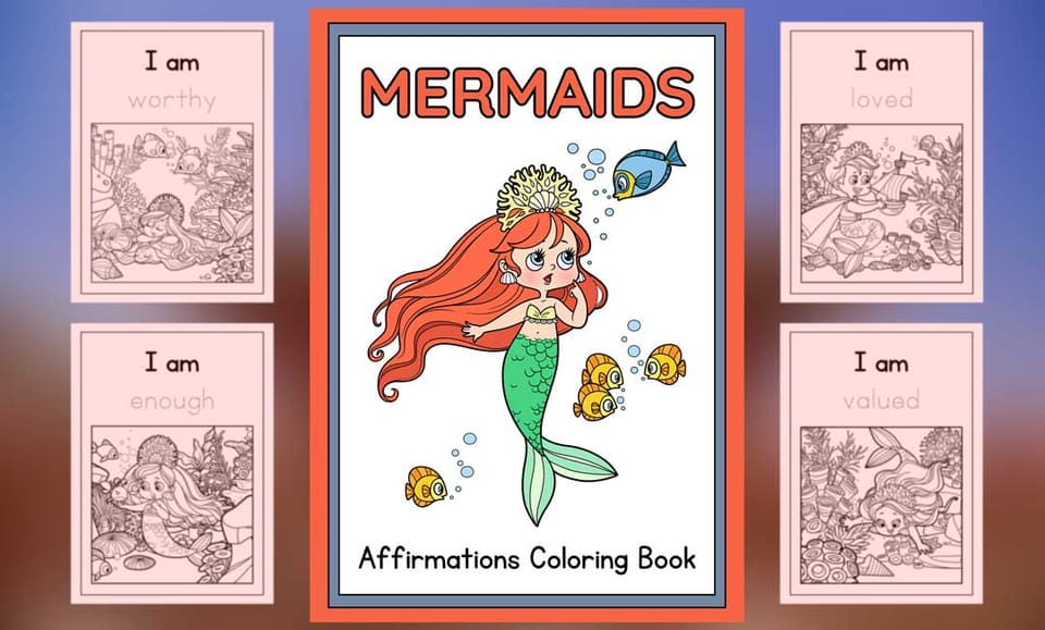Mermaid Affirmations (Free Printable for Kids)